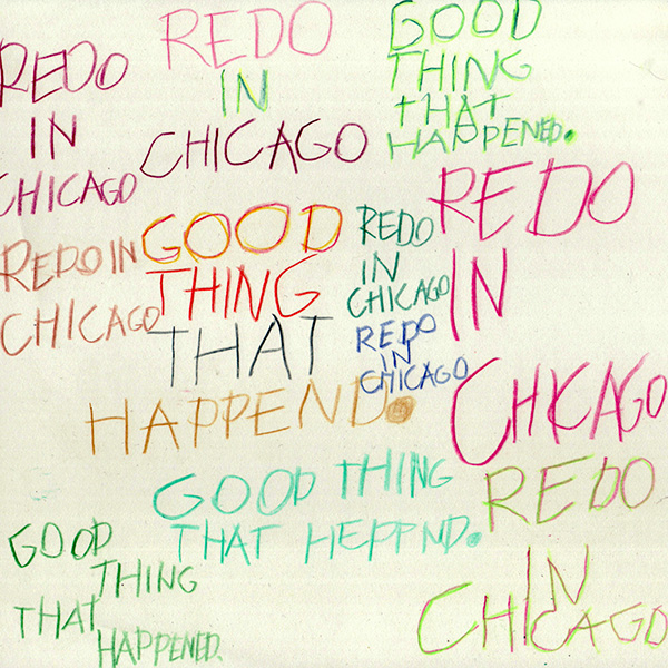 Redo In Chicago - Good Thing That Happened art